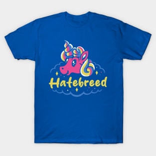 hate and the naughty unicorn T-Shirt